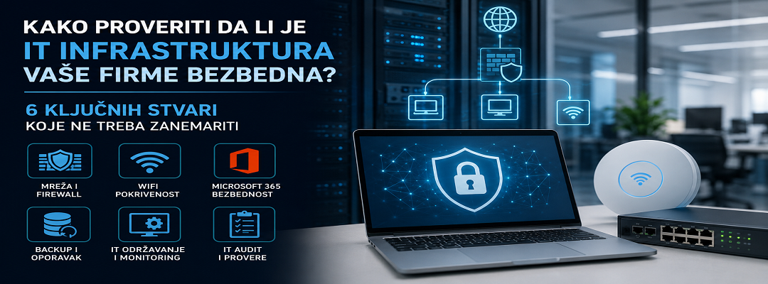 Kako proveriti da li je IT infrastruktura vaše firme bezbedna